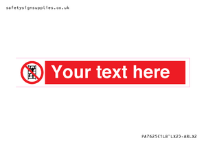 Custom prohibition No climbing